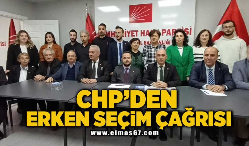 CHP’DEN ERKEN SEÇİM ÇAĞRISI