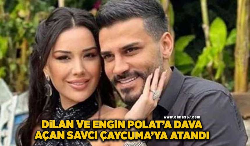 Dilan ve Engin Polat'a dava açan savcı Çaycuma'ya atandı