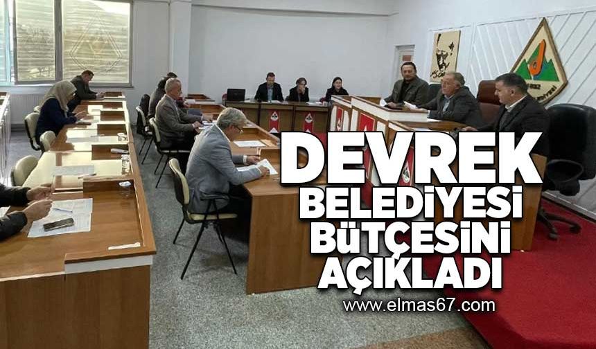 Devrek Belediyesi bütçesini açıkladı!