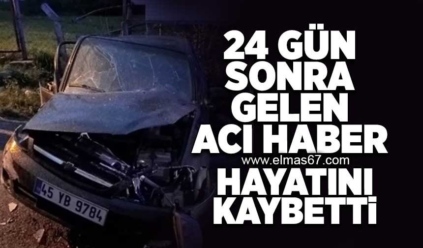 24 gün sonra gelen acı haber... Hayatını kaybetti!