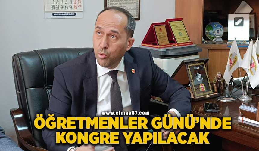 Öğretmenler Günü’nde kongre yapılacak