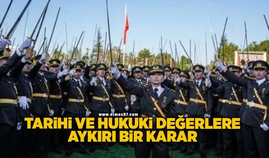 “Tarihi ve hukuki değerlere aykırı bir karar”