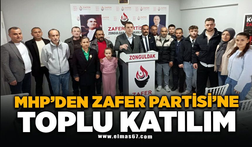 MHP'DEN ZAFER PARTİSİ'NE TOPLU KATILIM