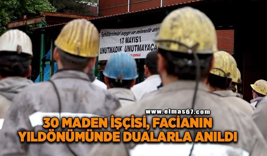 30 maden işçisi, facianın 16’ncı yıldönümünde dualarla anıldı