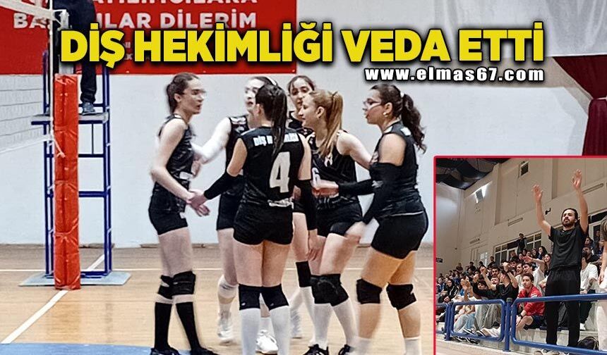 Diş Hekimliği yarı finale veda etti