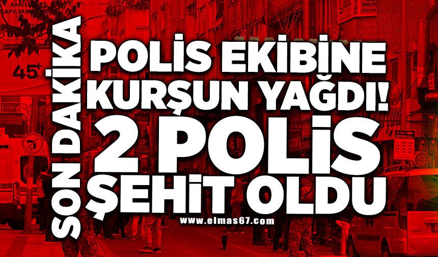 Silahlı Saldırı: İki Polis Memuru Şehit Oldu