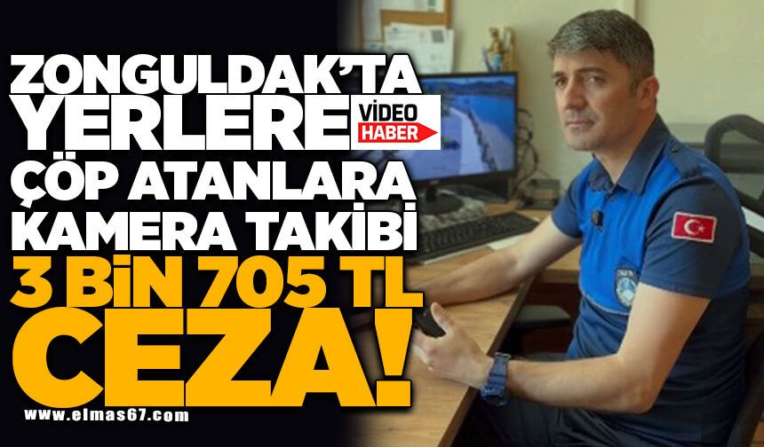 Zonguldak’ta Yerlere Çöp Atanlara Kamera Takibi: 3 Bin 705 TL Ceza Uygulanacak