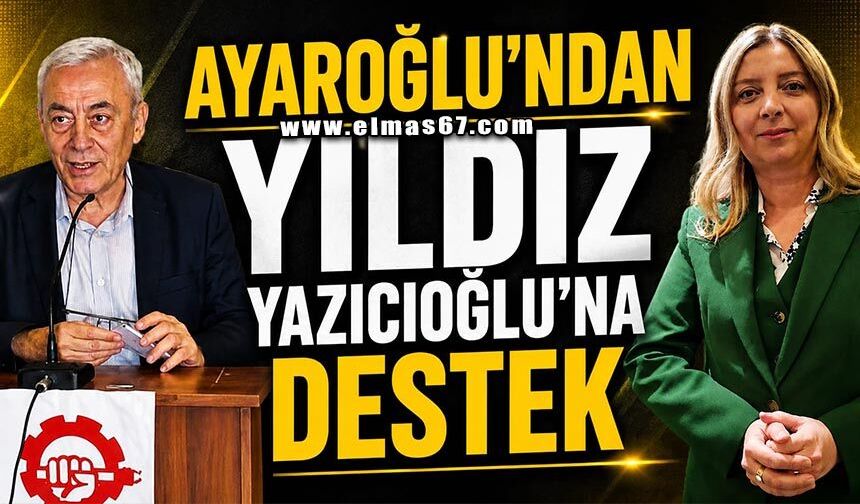 Ayaroğlu, Yıldız Yazıcıoğlu’na Sahip Çıktı!