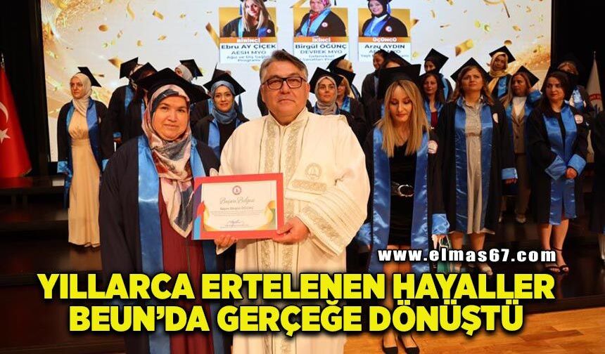Yıllarca ertelenen hayaller BEUN’da gerçeğe dönüştü
