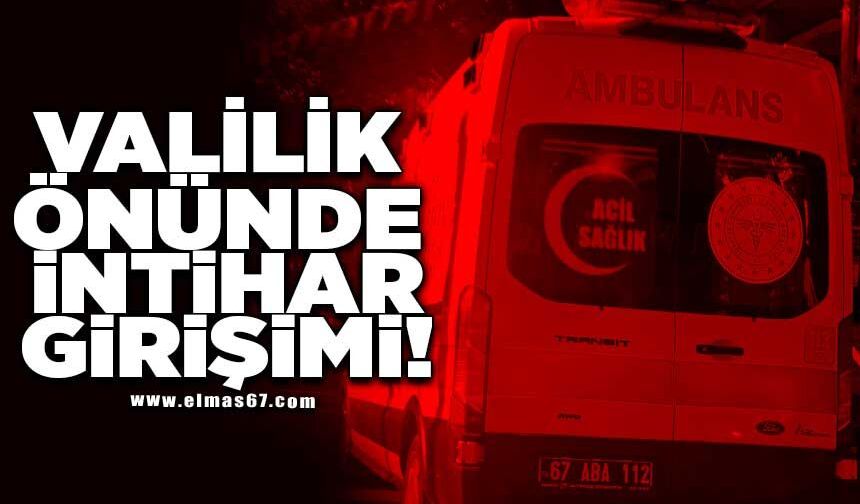 VALİLİK ÖNÜNDE İNTİHAR GİRİŞİMİ