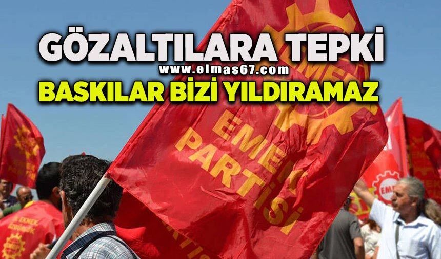 EMEP'ten öğrenci gözaltılarına tepki: "Baskılar bizi yıldıramaz"
