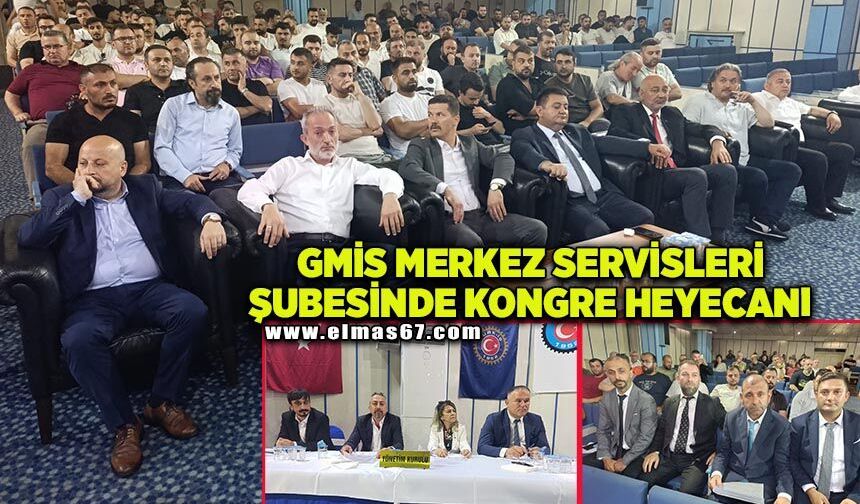 GMİS Merkez Servisleri Şubesinde Kongre Heyecanı