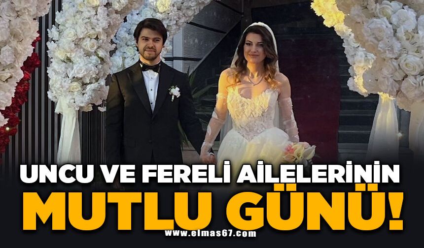 Uncu Ve Fereli Ailelerinin Mutlu Günü!