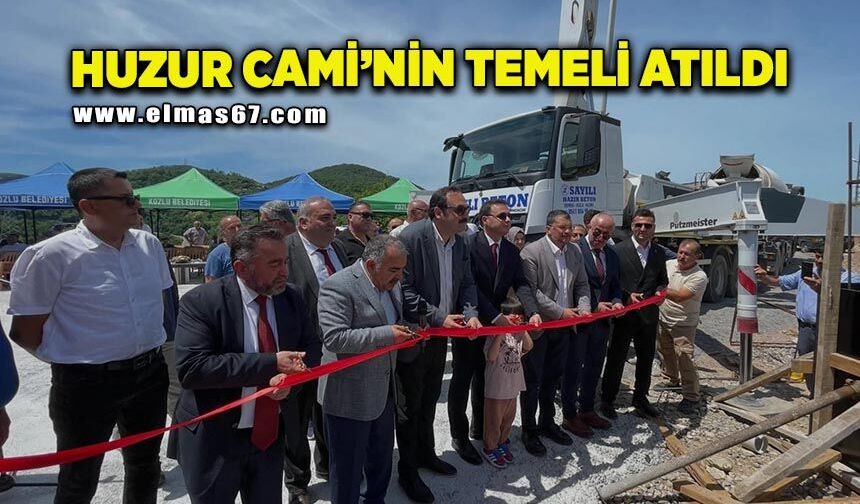 Huzur Cami’nin temeli atıldı