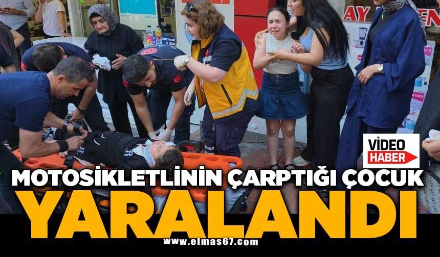 Motosikletlinin çarptığı çocuk yaralandı