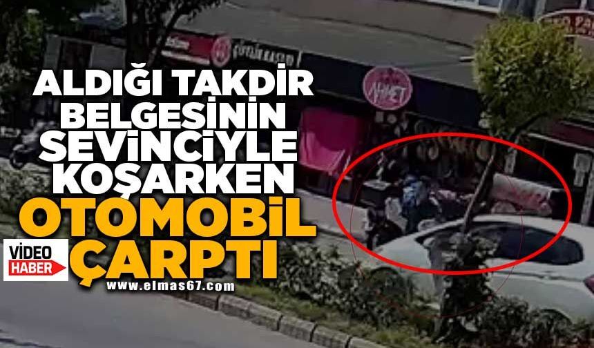 Aldığı takdir belgesinin sevinciyle koşarken otomobil çarptı