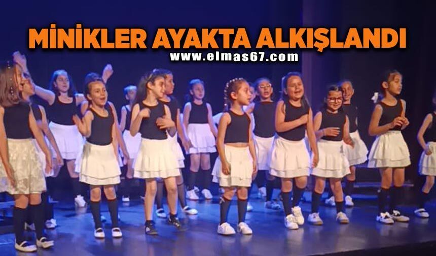 Minikler ayakta alkışlandı