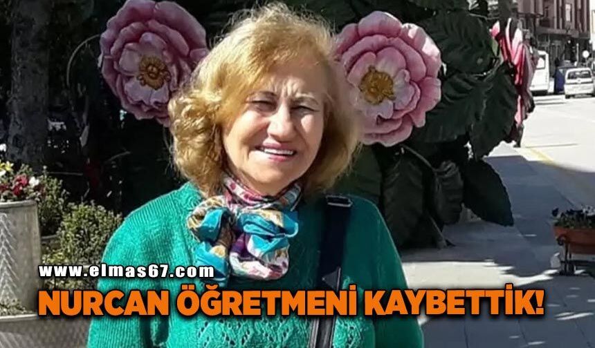 Öğretmen Nuran Bacak hayatını kaybetti