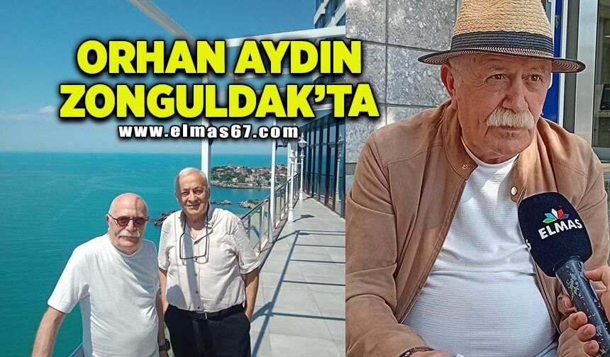 Orhan Aydın Zonguldak’ta