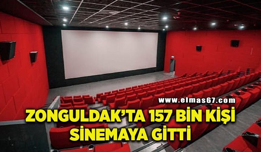 Zonguldak’ta 157 bin kişi sinemaya gitti