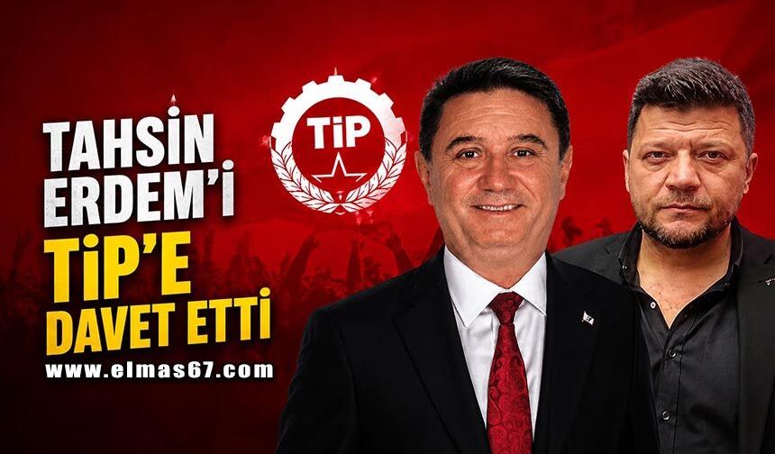 Tahsin Erdem’e TİP'ten davet