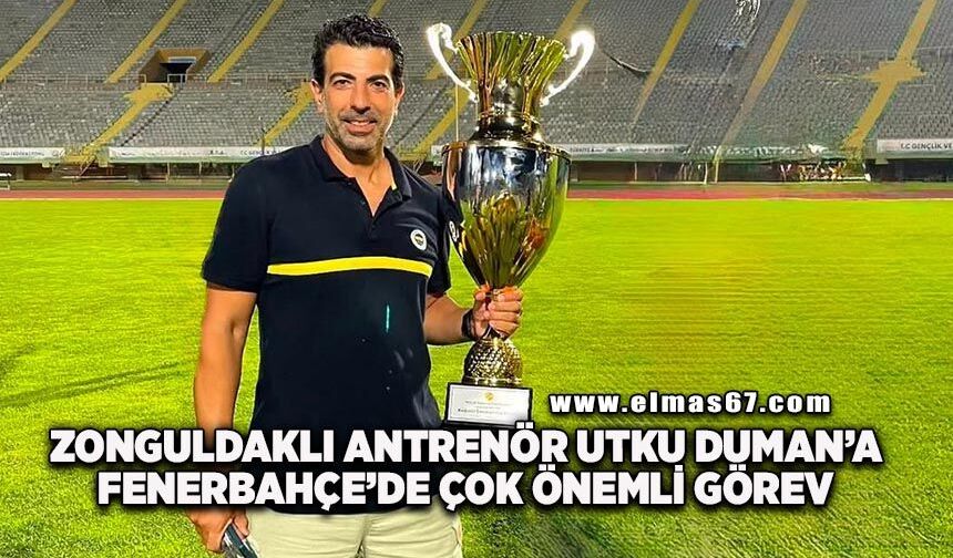 Zonguldaklı Milli Takım Antrenörü Utku Duman'a Fenerbahçe'de Koordinatörlük Görevi