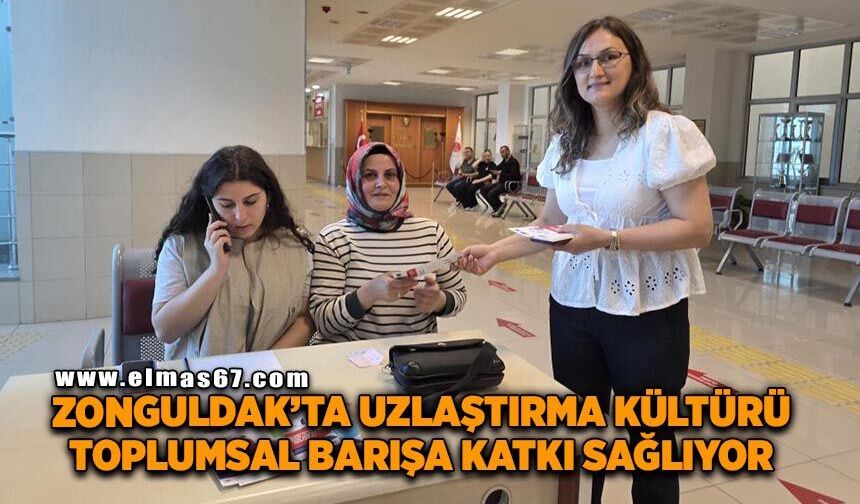 Zonguldak'ta uzlaştırma kültürü toplumsal barışa katkı sağlıyor, 151 dosyada anlaşma sağlandı