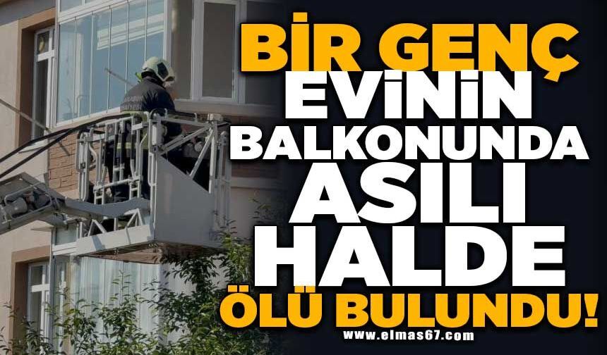 Bir kişi evinin balkonunda asılı halde bulundu