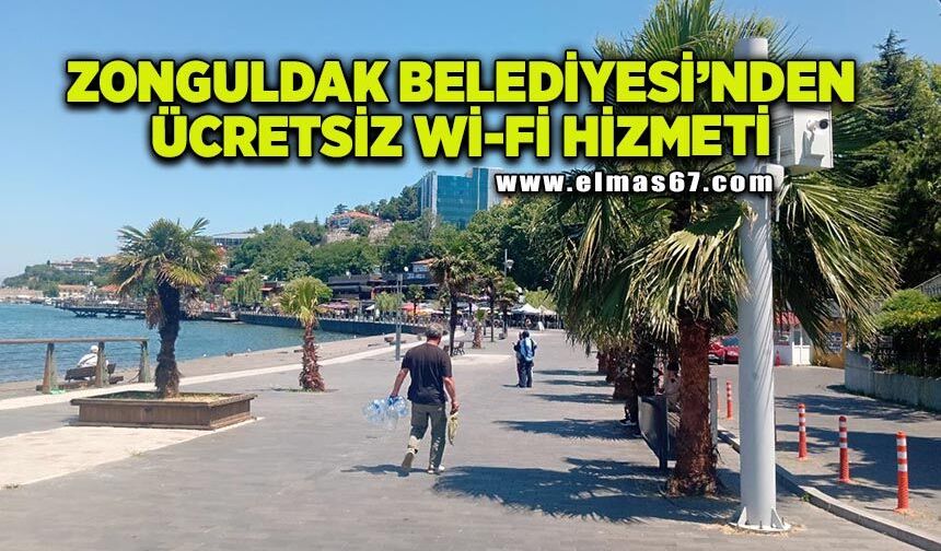 Zonguldak Belediyesi'nden ücretsiz Wi-Fi Hizmeti