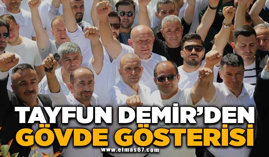 TAYFUN DEMİR'DEN GÖVDE GÖSTERİSİ