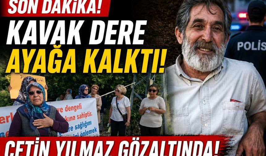 Kavakdere Ayağa Kalktı! Çetin Yılmaz Gözaltında!