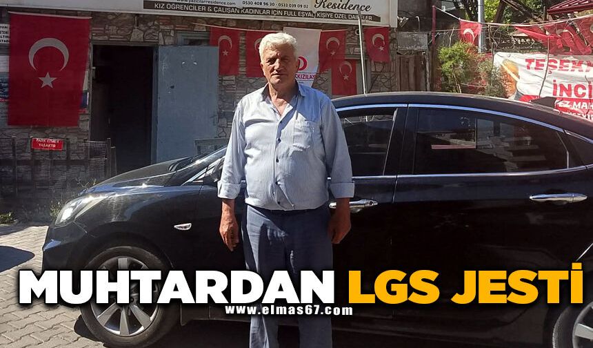 MUHTARDAN LGS JESTİ