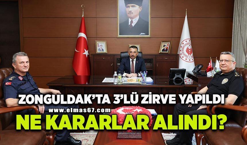 Zonguldak’ta 3’lü zirve yapıldı: Ne kararlar alındı?