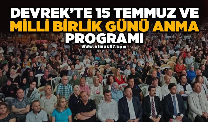 Devrek’te 15 Temmuz ve Milli Birlik Günü Anma Programı