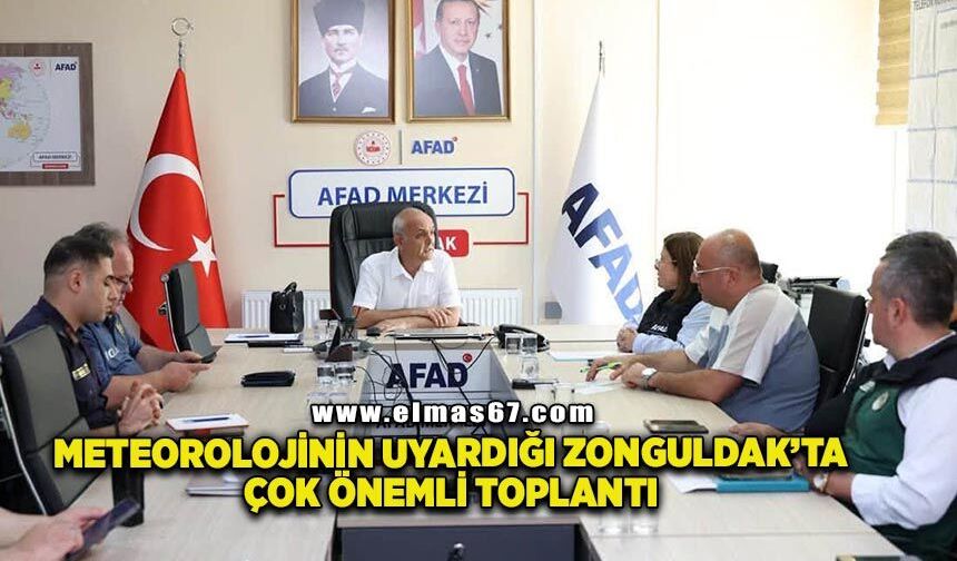 Meteorolojinin uyardığı Zonguldak’ta çok önemli toplantı
