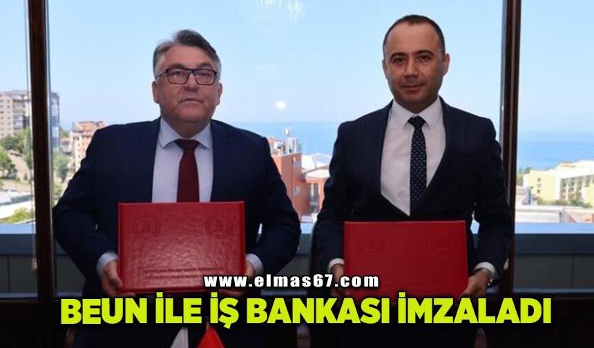 BEUN ile Türkiye İş Bankası Arasında İş Birliği Protokolü İmzalandı