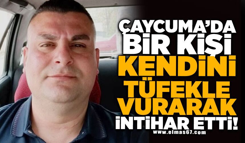 Çaycuma'da bir kişi tüfekle kendini vurarak intihar etti