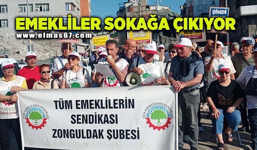 Zonguldak’ta emekliler sokağa çıkıyor!