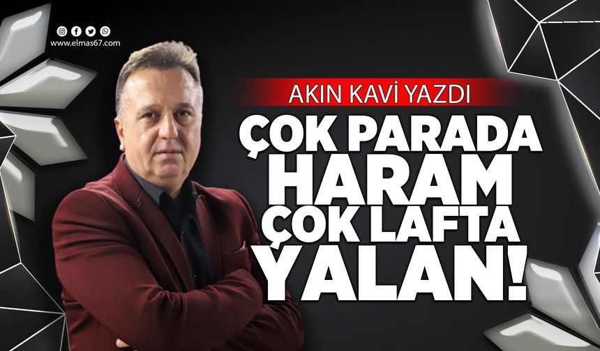ÇOK PARADA HARAM, ÇOK LAFTA YALAN!