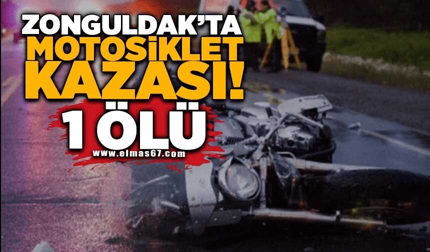 Zonguldak'ta motosiklet kazası: 1 ölü