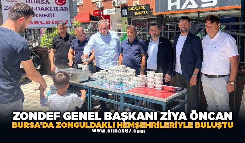 ZONDEF Genel Başkanı Ziya ÖNCAN, Bursa’da Zonguldaklı Hemşehrileriyle Buluştu