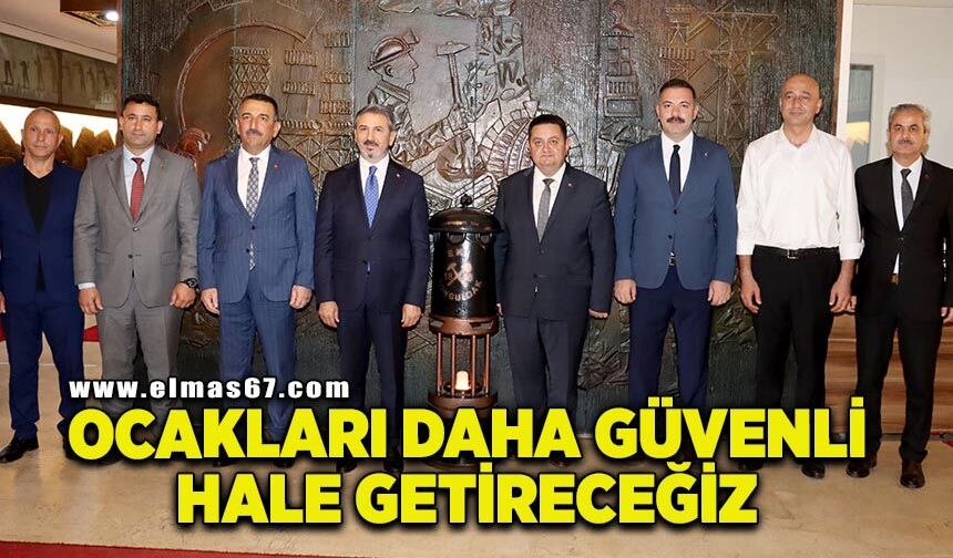 ‘İş güvenliğini ihmal etmeden ocakları daha güçlü hale getireceğiz’