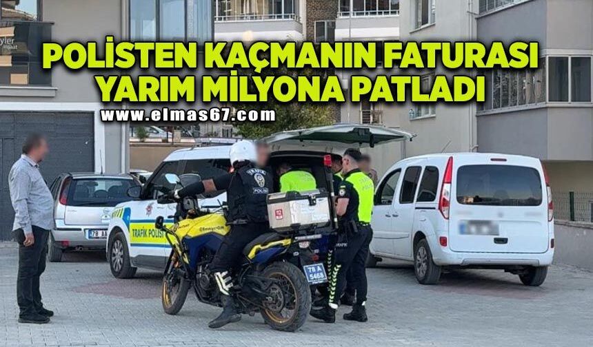 Polisten kaçmanın faturası yarım milyona patladı