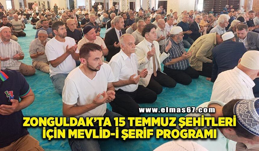 Zonguldak’ta 15 Temmuz Şehitleri için Mevlid-İ Şerif programı