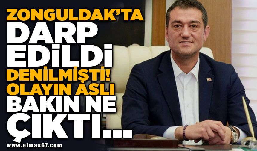 ZONGULDAK’TA "DARP EDİLDİ" DENİLMİŞTİ! OLAYIN ASLI BAKIN NE ÇIKTI...