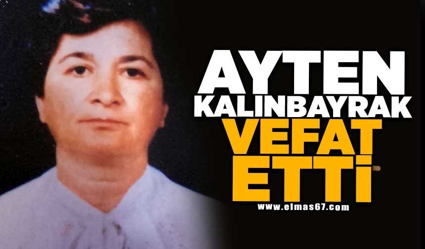 Ayten Kalınbayrak Vefat Etti