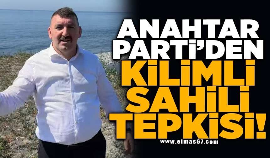 Anahtar Parti'den Kilimli Sahili tepkisi!